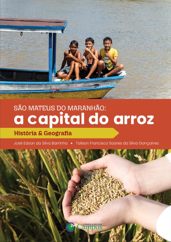 Capa do livro São Mateus do Maranhão: a capital do arroz, com crianças num barco e mãos segurando grãos de arroz